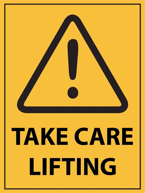 Caution Take Care Lifting Sign New Signs