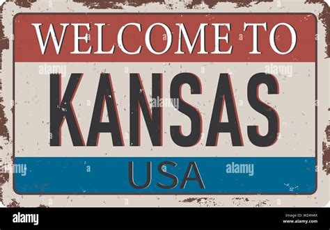 Welcome To Kansas Vintage Rusty Metal Sign On A White Background