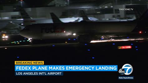 Fedex Plane Makes Emergency Landing At Lax Video Abc7 Los Angeles