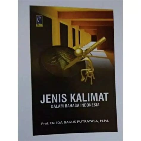 Jual Jenis Kalimat Dalam Bahasa Indonesia Di Lapak Samosir Books