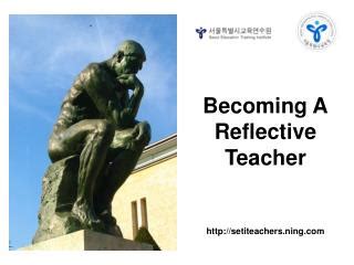 PPT Becoming A Reflective Teacher PowerPoint Presentation Free