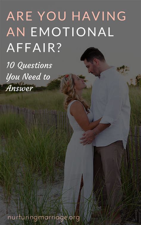 Am I Having An Emotional Affair 10 Questions You Can Ask Yourself To