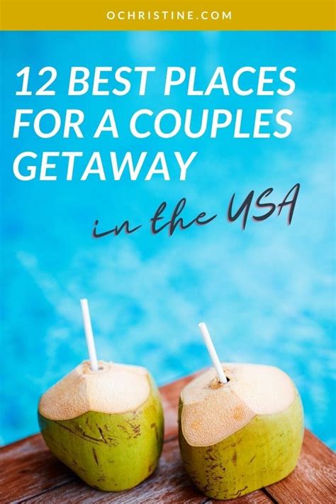 12 Romantic Getaways In The Us Vacation Ideas For Couples Romantic Vacations Couples