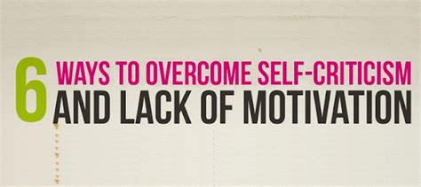 6 Ways To Overcome Self Criticism And Lack Of Motivation Infographic