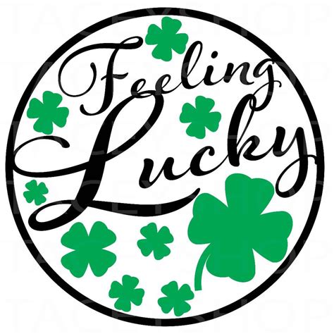 St Patricks Day Feeling Lucky Svg Cut Datei Digital Download Etsy