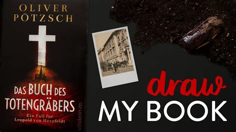 Das Buch Des Totengräbers Von Oliver Pötzsch I Draw My Book Youtube