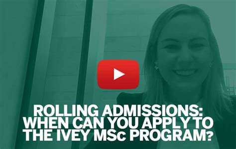 Rolling Admissions When You Can Apply To Msc Ivey Msc