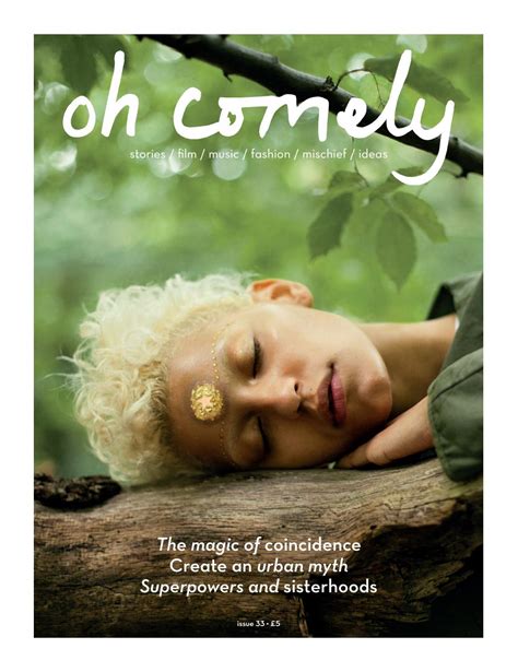 Oh Comely 33 By Oh Comely Magazine Issuu