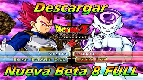 Descargar Dragon Ball Z Budokai Tenkaichi 4 ¡beta 8 Latino [full] Pc 2020 Nuevo Modo