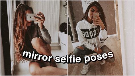 50 Mirror Selfie Poses For Instagram Photo Ideas Inspo Youtube