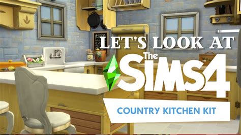 Sims 4 Kits Miniseries Country Kitchen Youtube