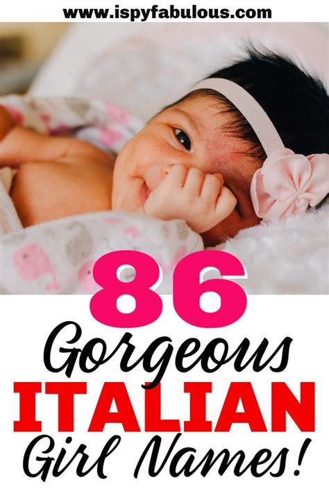 86 Gorgeous Italian Girl Names For Your Little Beauty I Spy Fabulous