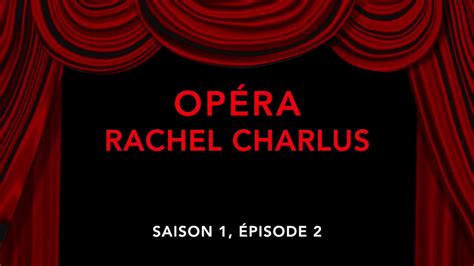 Opéra Saison 1 Épisode 2 Youtube