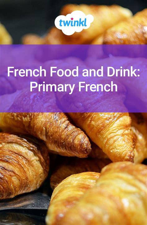 Primary French French Food And Drink Food And Drink Food French Food