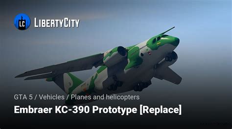 Download Embraer Kc 390 Prototype Replace For Gta 5