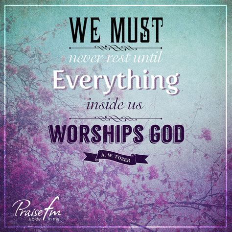 Lets Worship God Quotes 30 Christian Quotes On Thankfulness To