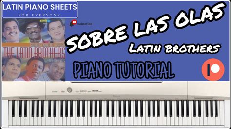 🎹 Sobre Las Olas Latin Brothers 🎹 Partitura Pista Midi Youtube