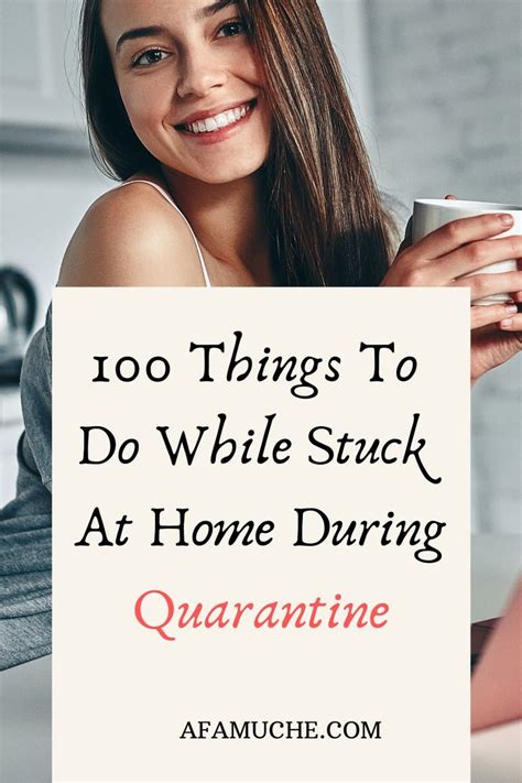 100 Things To Do When Youre Stuck At Home 100 Things To Do Things