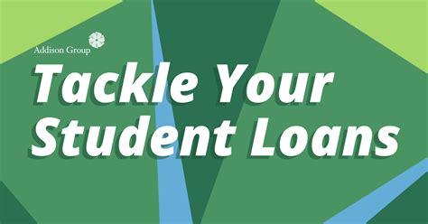 Tackle Your Student Loans Addison Group
