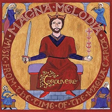 Magna Melodia Medieval Music From The Time Of The Magna Carta Studio