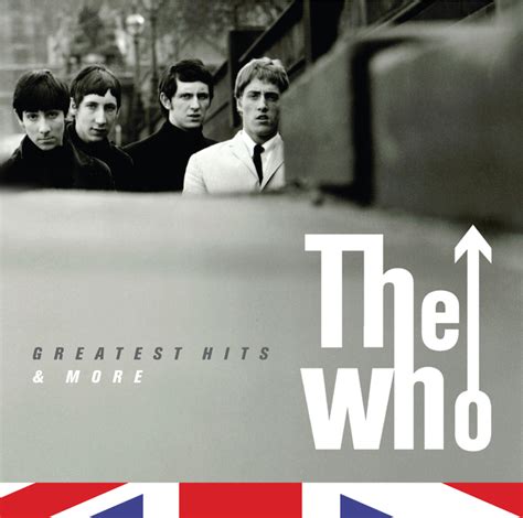 The Who Greatest Hits And More Released The Who