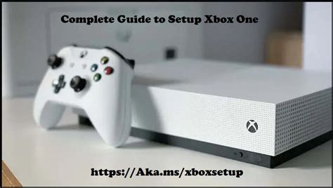 Akamsxboxsetup Guide To Setup Xbox One 2022