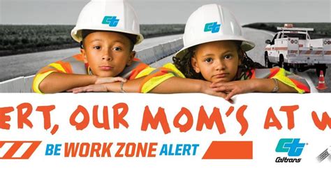 New Caltrans Ads Star Highway Workers Children The San Diego Union
