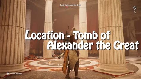 Assassin S Creed Origins Location Tomb Of Alexander The Great Youtube