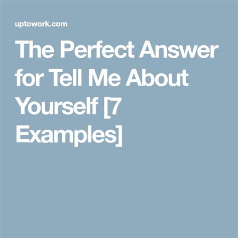 the perfect answer for tell me about yourself [7 examples] interview answers examples