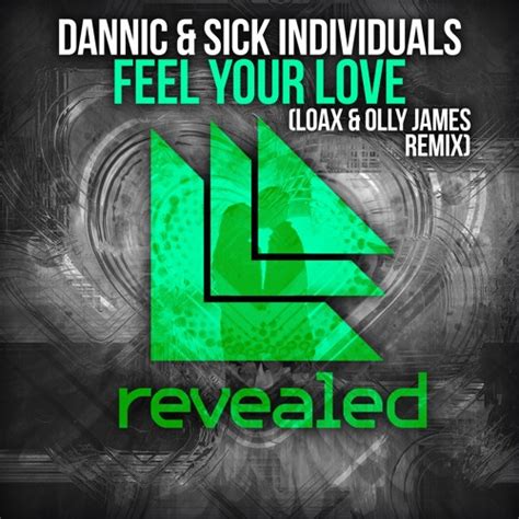 Stream Olly James Listen To Dannic And Sick Individuals Feel Your