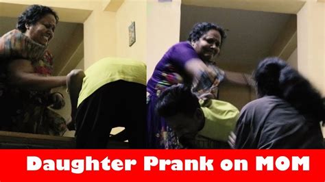 Daughter Prank On Mom India 2018 Youtube