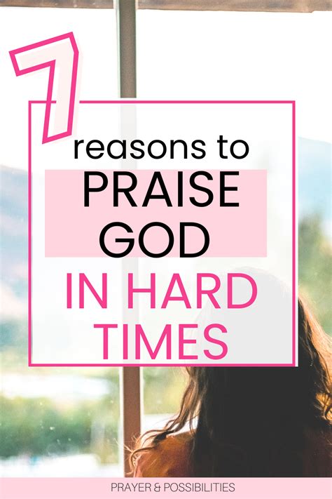 7 Reasons To Praise God In Hard Times Artofit