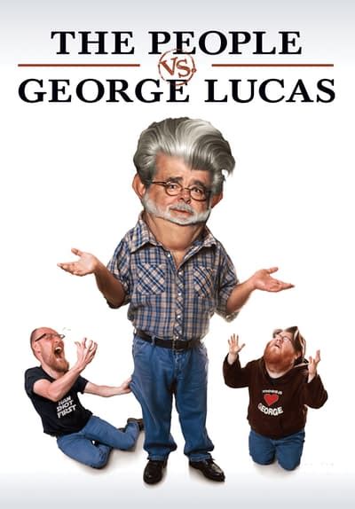 This link is to an external site that may or may not meet accessibility guidelines. Watch The People vs. George Lucas (2011) - Free Movies | Tubi
