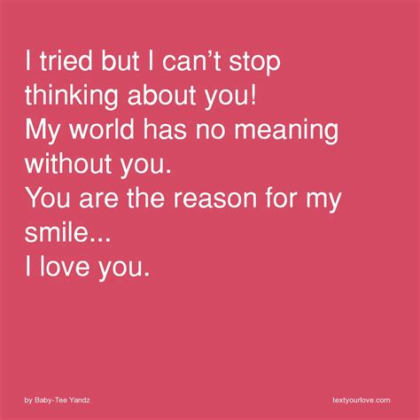 I Tried But I Cant Stop Thinking About You My World
