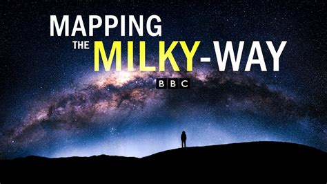 Mapping The Milky Way Bbc Sky At Night Documentary Dark Matter