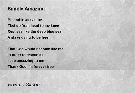 Simply Amazing Poem by Howard Simon - Poem Hunter Comments