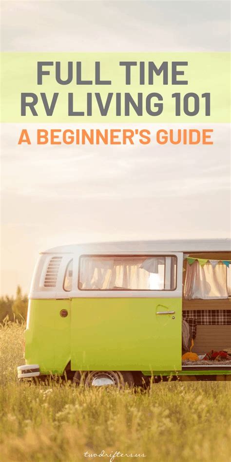 Full Time Rv Living A Beginners Guide To Everything You Need To Know Rv Living Full Time