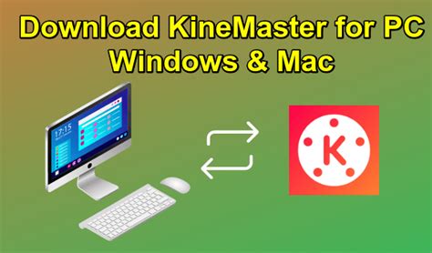 Kinemaster For Pc Windows And Mac Download