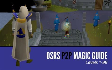 The Ultimate Osrs P2p Magic Guide 1 99 High Ground Gaming