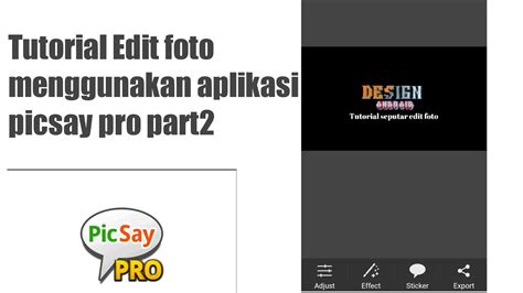 Tutorial Dasar Edit Foto Menggunakan Aplikasi Picsay Pro Part 2 Youtube