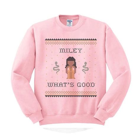 Crewneck Miley Whats Good Sweater Funny Saying Phrase Slogan Quote
