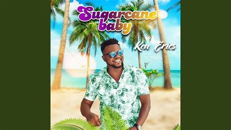 Sugarcane Baby Youtube