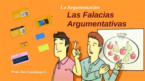 Las Falacias Argumentativas By Alex C Rdenas Carrillo On Prezi