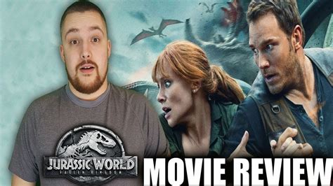 Jurassic World Fallen Kingdom Movie Review Youtube