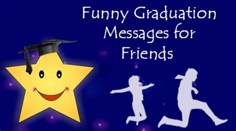 Funny Graduation Quotes For Friends Messages And Wishes Images And