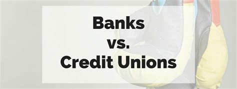 The Pros And Cons Of Banks Vs Credit Unions Which Is Best For You