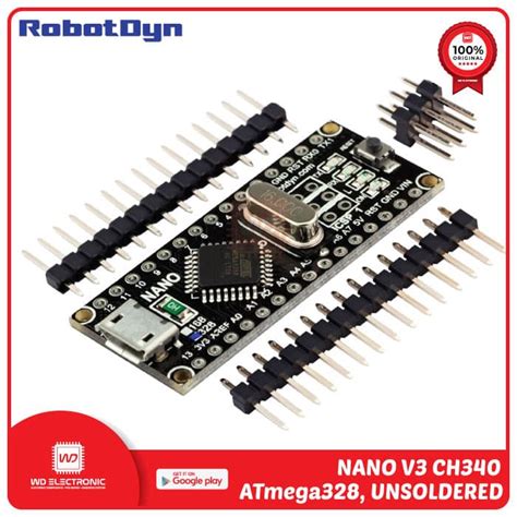 Arduino Nano V3 Ch340 Robotdyn Nano V3 Ch340G Unsoldered Soldered