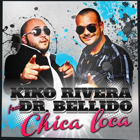 Kiko Rivera Chica Loca Lyrics Genius Lyrics