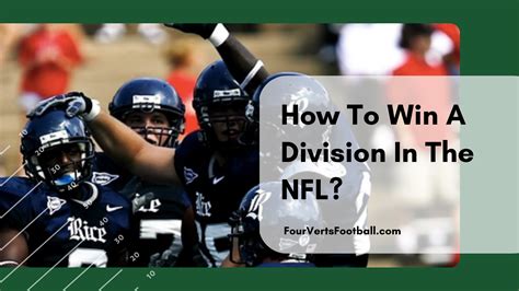 How To Win A Division In The Nfl Four Verts Football