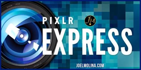 Pixlr El Mejor Editor ¿cómo Funciona La App Para Celular Joel Molina